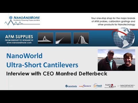 Ultra-Short Cantilevers Interview with NanoWorld CEO Manfred Detterbeck - video from NanoAndMore