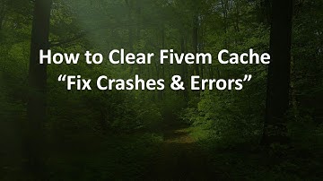 How to Clear Fivem Cache “Fix Crashes & Errors”