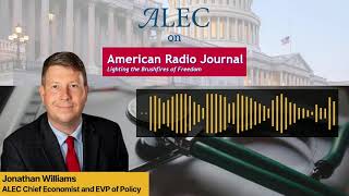 The Tradeoffs of Medicaid Expansion: Jonathan Williams on American Radio Journal