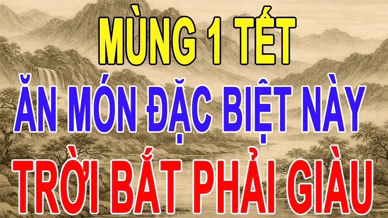 Mùng 1 Tết Ăn Gì Để Mở Kho Tài Lộc? 3 Món Đỏ Vận & 4 Món Đại Kỵ Phải Tránh