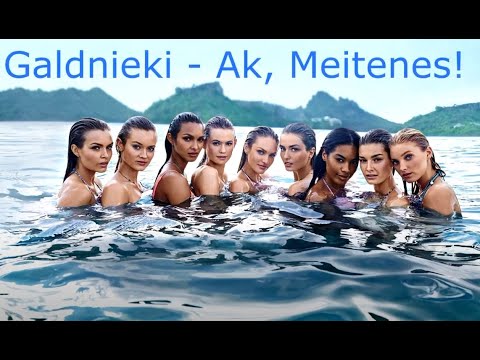 Galdnieki - Ak, meitenes 2020 (Teksta video)