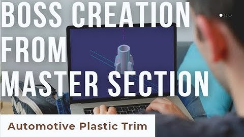 Boss Fixation creation from Master section | CAD Test | Automotive Plastic Trim