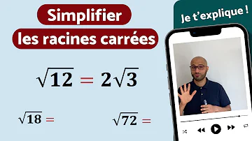 Comment simplifier des racine carrée ?