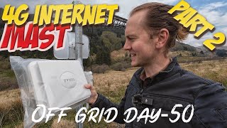Learning the Hard Way: Overhauling Our 4G Mast for Max Internet SpeedsOff grid day 50