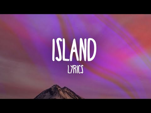 Miley Cyrus - Island (Lyrics)