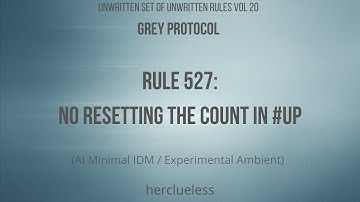 rule 527: no resetting the count in #up | counting in challenge saber | herclueless (AI Minimal IDM)