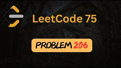 Reverse Linked List - LeetCode 206 - LinkedList - Leetcode 75 - Python