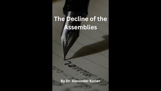 The Decline of the Assemblies Is the Revival Movement in Need of a Revival? Dr  Alexander Kurian