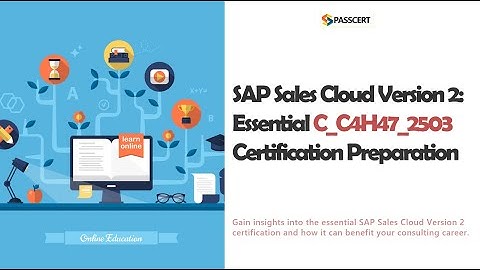 SAP Sales Cloud Version 2 C_C4H47_2503 Exam Prep | Free Sample Questions