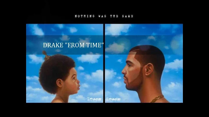 Drake - From Time feat. Jhene Aiko [Official Song]...