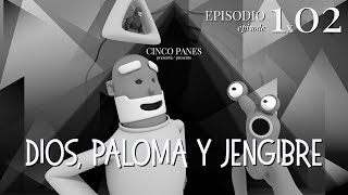 Dios, Paloma y Jengibre 1x02 [ESP/ENG]