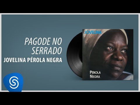 Putar Pagode No Serrado - Jovelina Perola Negra