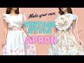 How To Make a Vintage Style Apron | Beginner Friendly