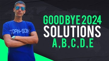 Good Bye 2024, 2025 is NEAR Solutions ( A , B , C , D , E )