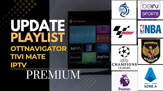 Update Playlist Ottnavigator, Tivimate & Iptv Premium -part 59