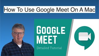 How To Use Google Meet On A Mac - Google Meet How To screenshot 3