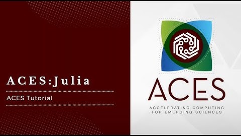 ACES: Introduction to Julia (Fall 2024)