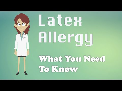 Latex Allergy - What You Need To Know