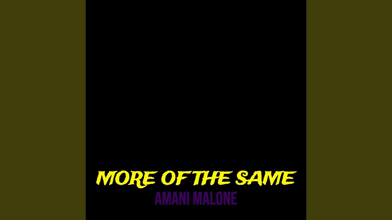 More of the Same - YouTube