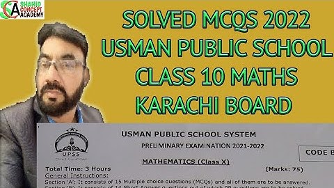 SOLVED MCQS 2022 USMAN PUBLIC SCHOOL CLASS 10  MATHS KARACHI BOARD | SIR SHAHID
