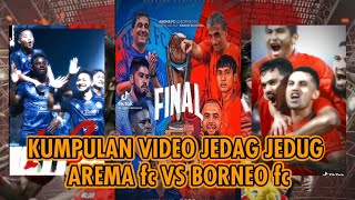 KUMPULAN VIDEO JEDAG JEDUG AREMA VS BORNEO 1:0 || Final Piala Presiden 2022 Leg 1 || viral tiktok