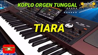 TIARA || KOPLO ORGEN TUNGGAL