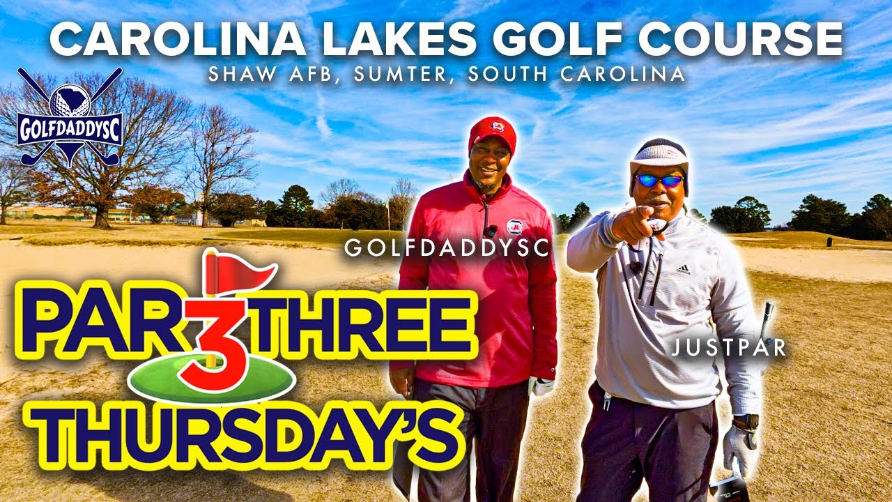 Par 3 Thursday's Golf Challenge @ CAROLINA LAKES GOLF COURSE 
