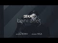 Sekho  beni affet  official music