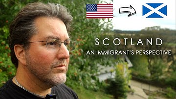 Scotland: An Immigrant