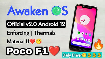Android 12 Awaken OS v2.0 For Poco F1. Install Awaken OS v2.0 Android 12 Rom On Poco F1.Enforcing🔥