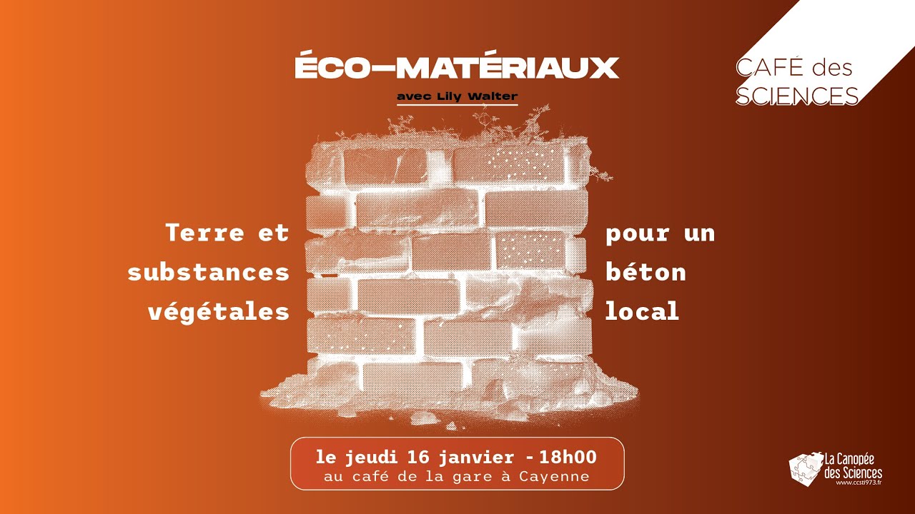 Café des Sciences - Eco matériaux de Guyane