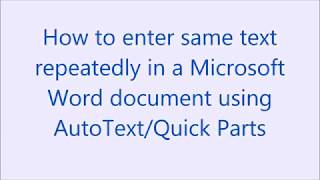 How to enter common text field frequently in Microsoft word documents using AutoText