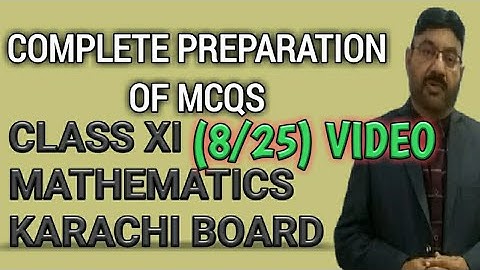 Complete preparation of MCQs | (8/25) Video, Chapter#7(I) | Mathematics|Class XI,Karachi Board