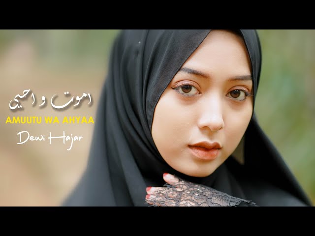 AMUTU WA AHYA | Cover by Hajar Dewi class=