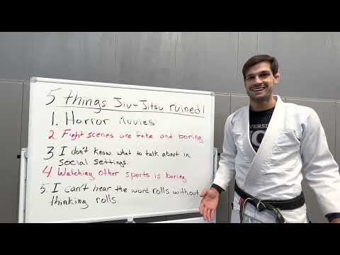 5 things Jiu-Jitsu ruined for me! : Whiteboard Jiu-Jitsu
