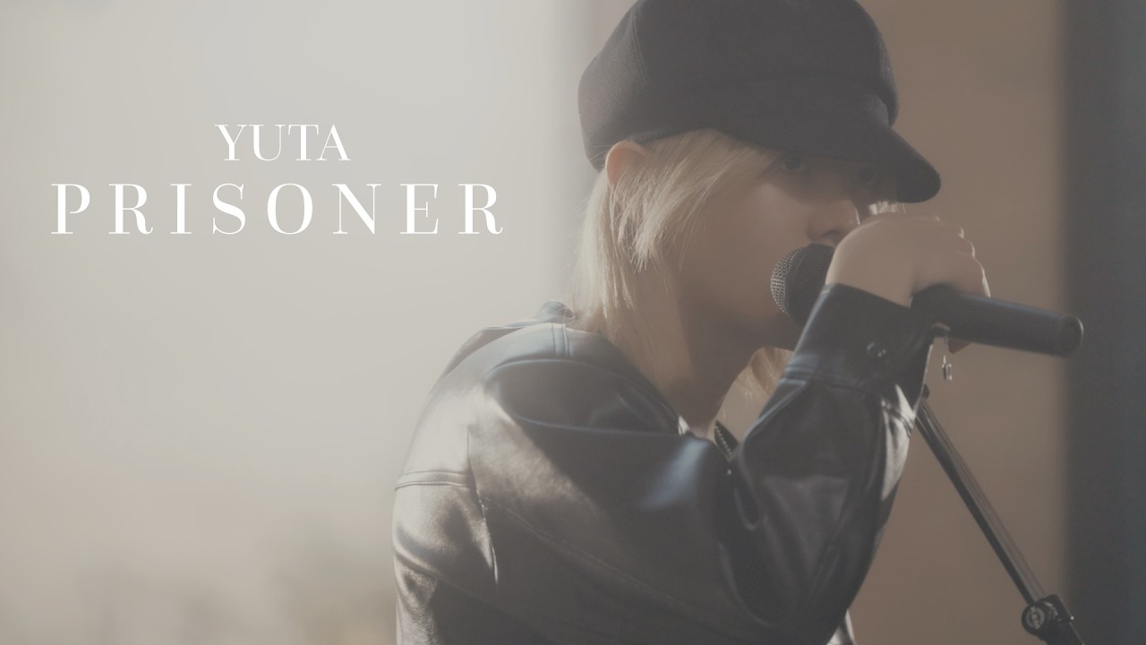 YUTA ユウタ ‘PRISONER' Special Movie
