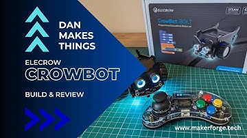 Elecrow CrowBot BOLT | Build and Review | Dan Makes Things