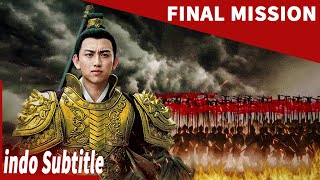 Misi Terakhir  | Pertahankan rumah dan negara Anda dari musuh | Dinasti Ming | film cina | film cina