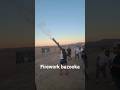 Canister shell launcher  moapa valley of fireworks 2023