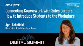 Connecting Coursework with Sales Careers: How to Introduce Students to the Workplace
