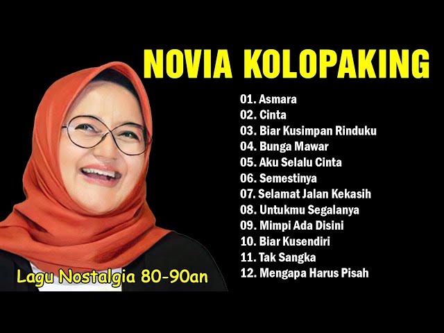 Novia Kolopaking Full Album Mp3 - Lagu Nostalgia class=