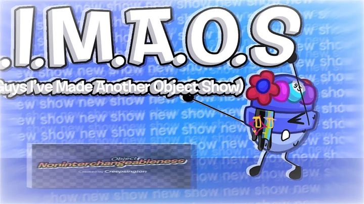 Object Noninterchangeableness Styled Intro / G.I.M.A.O.S (the new show)