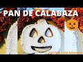 pan de calabaza  súper delicioso