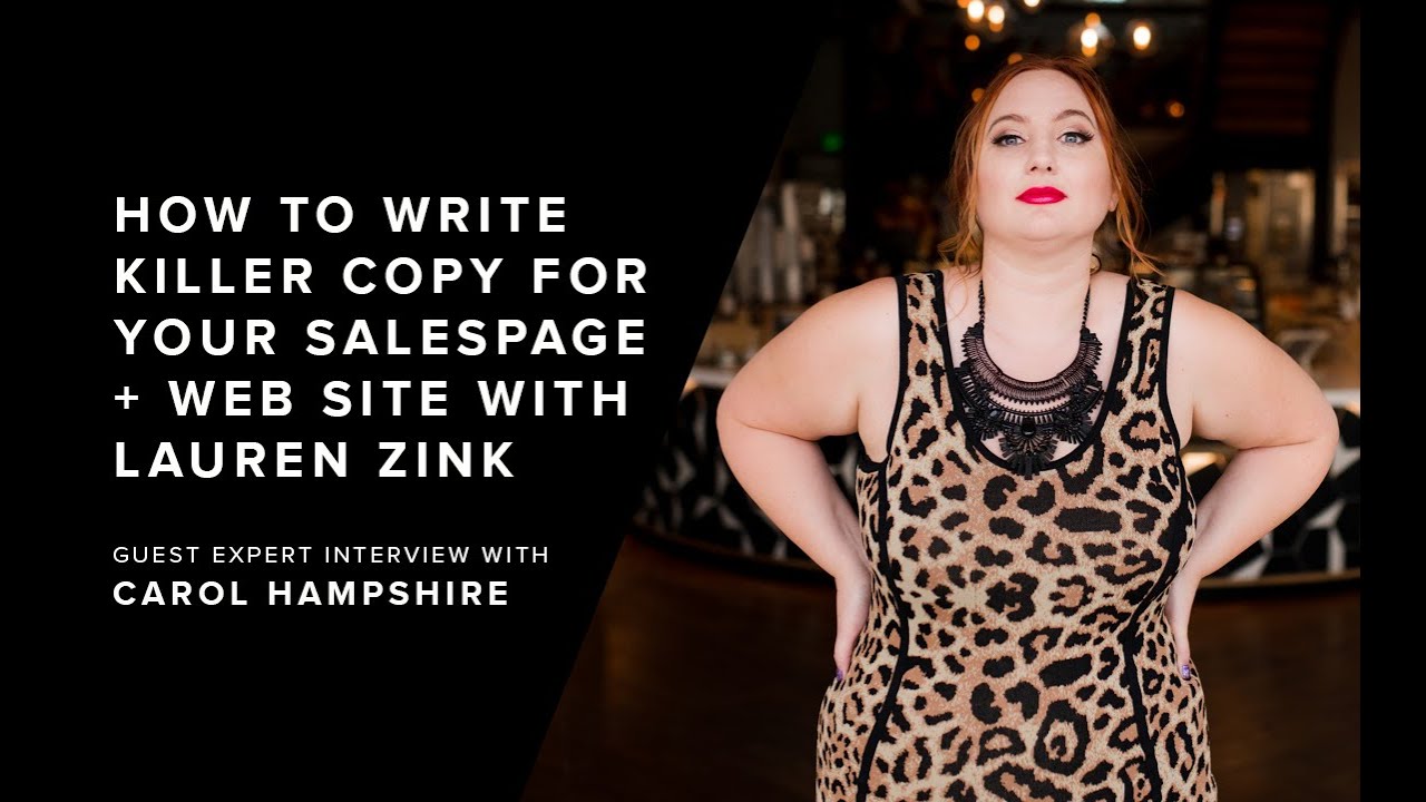 How To Write Killer Copy for your Sales Page And Web Site with Lauren ...