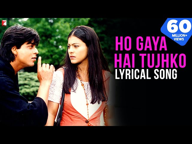 Ho Gaya Hai Tujhko | Lyrical Song | Dilwale Dulhania Le Jayenge | SRK, Kajol | Anand Bakshi | DDLJ class=