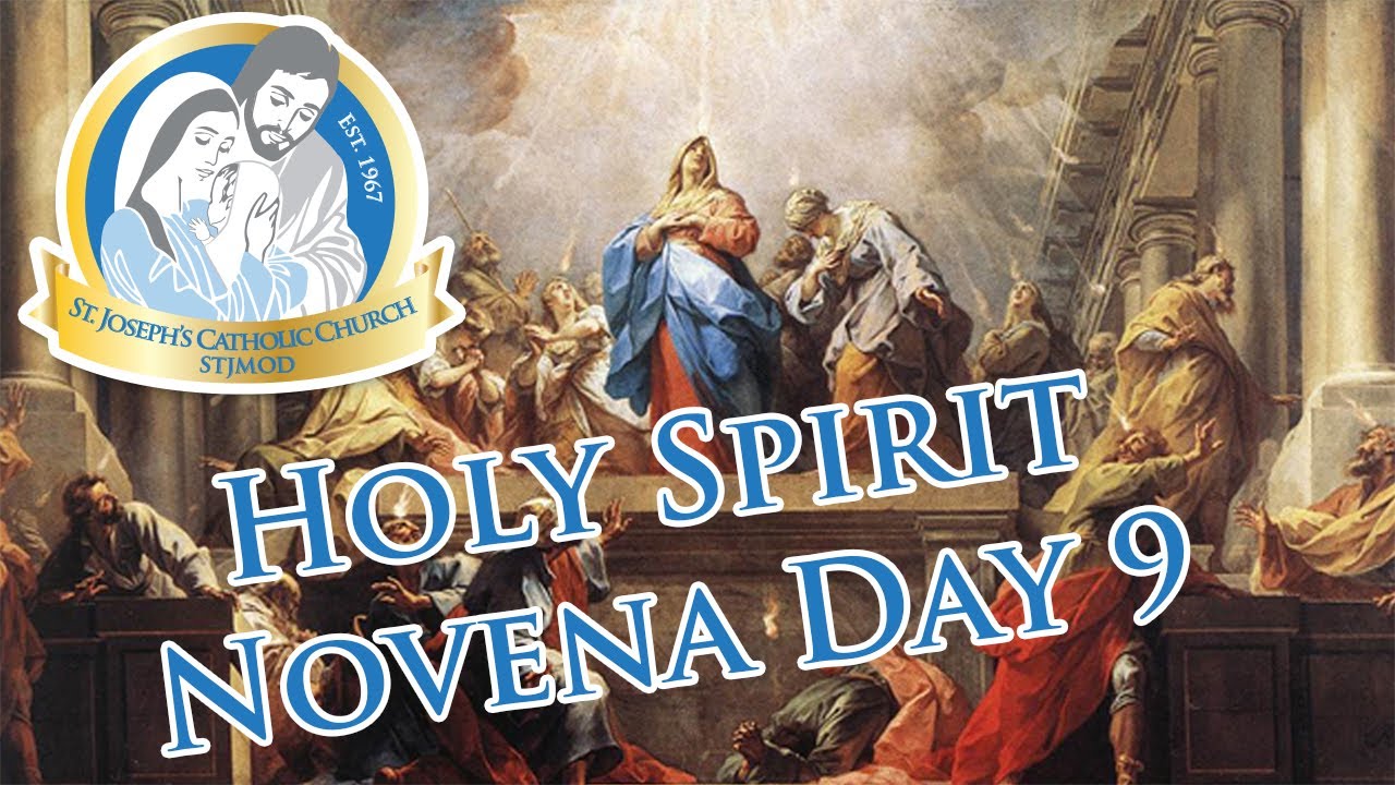 Holy Spirit Novena, Day 9 (The Fruits of the Holy Spirit), May 30 2020