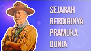 PJJ PRAMUKA-SEJARAH BERDIRINYA PRAMUKA DUNIA