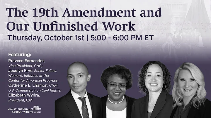 19th Amendment and Our Unfinished Work