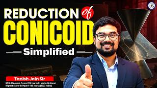 Reduction of Conicoids: Master the Concept with Tanish Sir | UPSC Maths Optional | UnderStand UPSC