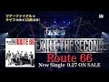 EXILE THE SECOND / 【TEASER】「Route 66」